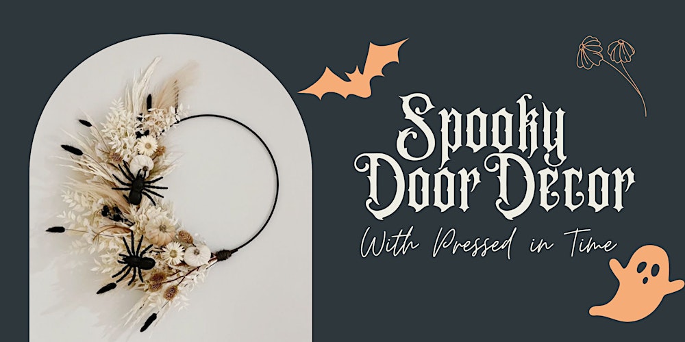 Unleash Your Creativity: Spooky Door Decor Workshop at Pressed in Time